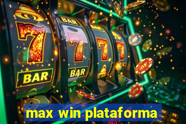 max win plataforma